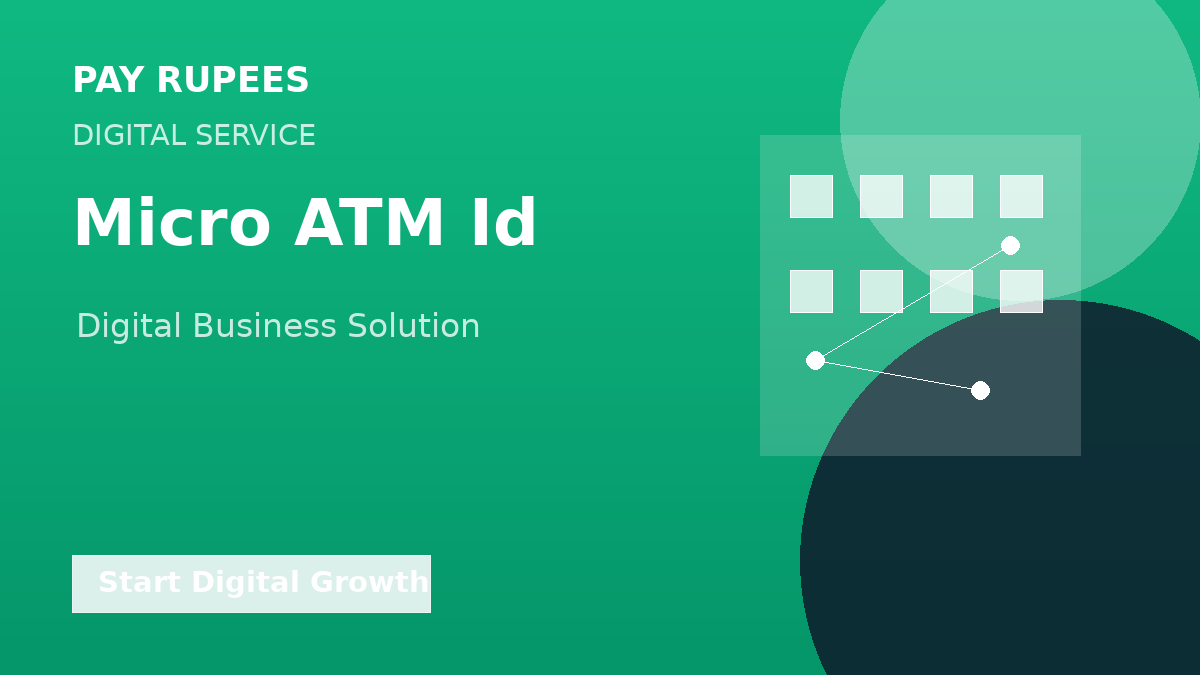 Micro ATM Id