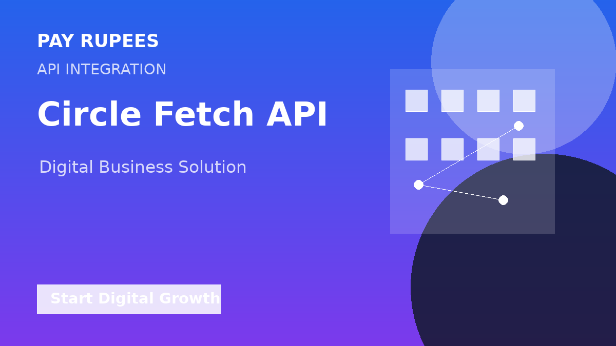 Circle Fetch API